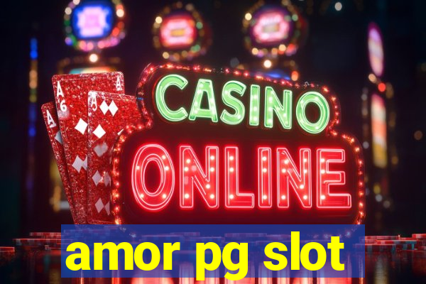 amor pg slot