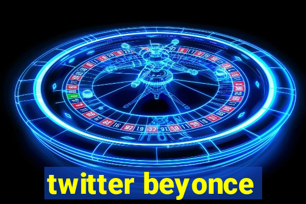 twitter beyonce