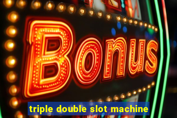 triple double slot machine