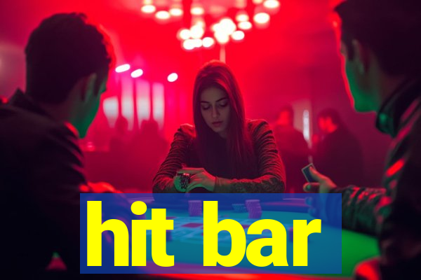 hit bar