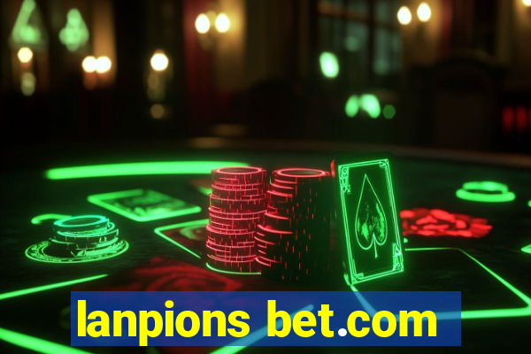 lanpions bet.com