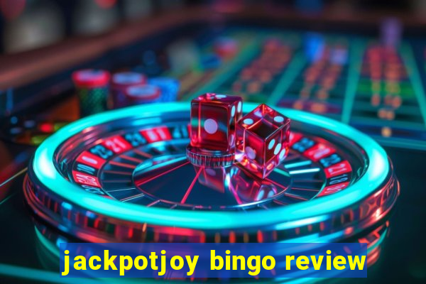 jackpotjoy bingo review