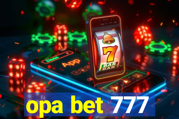 opa bet 777