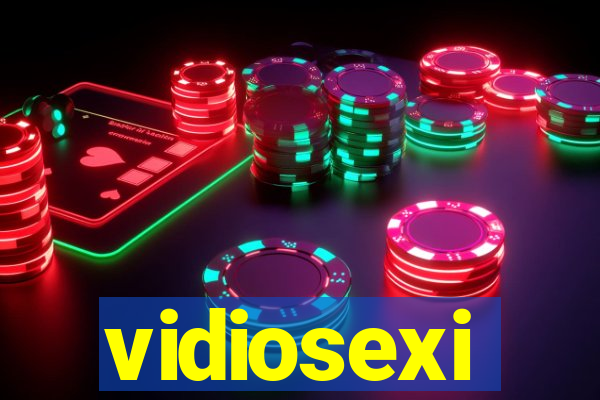 vidiosexi