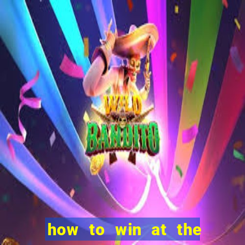 how to win at the casino slot machines