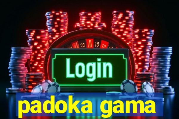 padoka gama