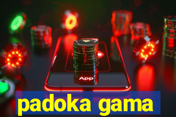 padoka gama