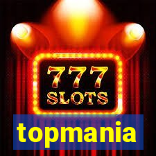 topmania