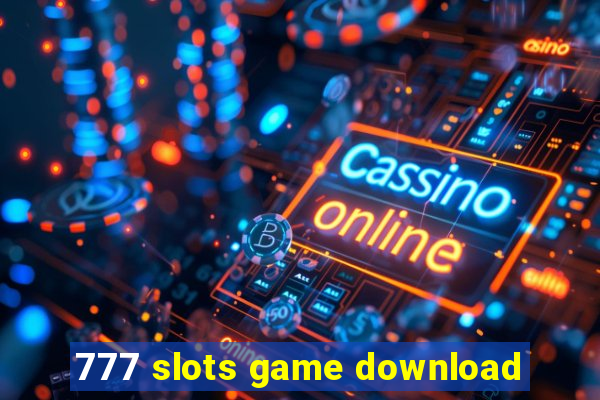 777 slots game download