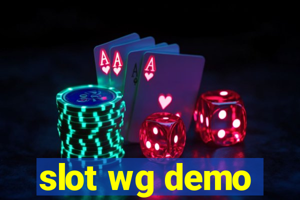 slot wg demo