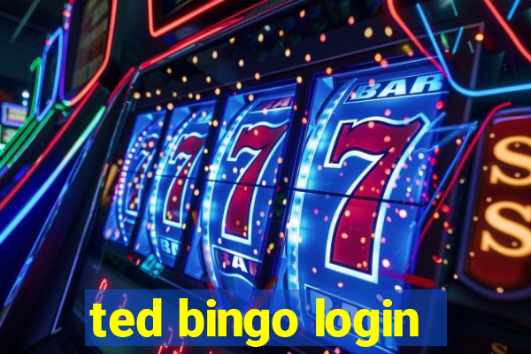 ted bingo login