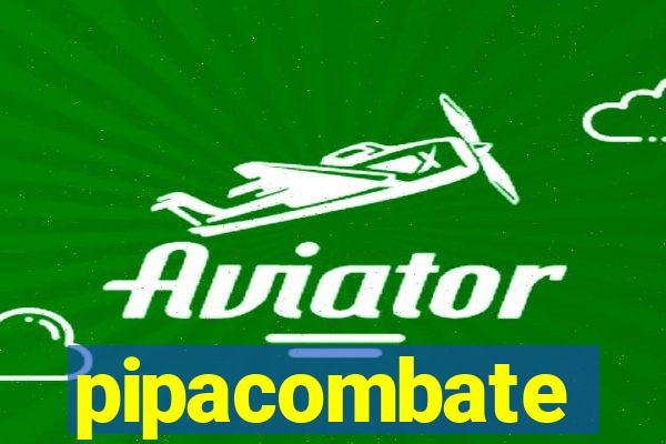 pipacombate