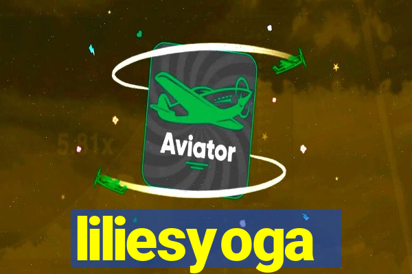 liliesyoga