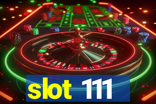 slot 111