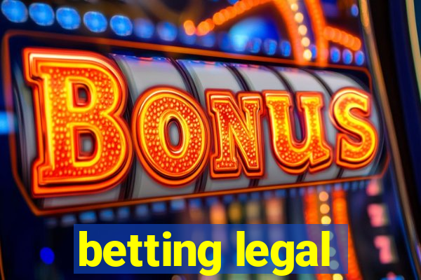 betting legal