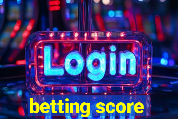 betting score