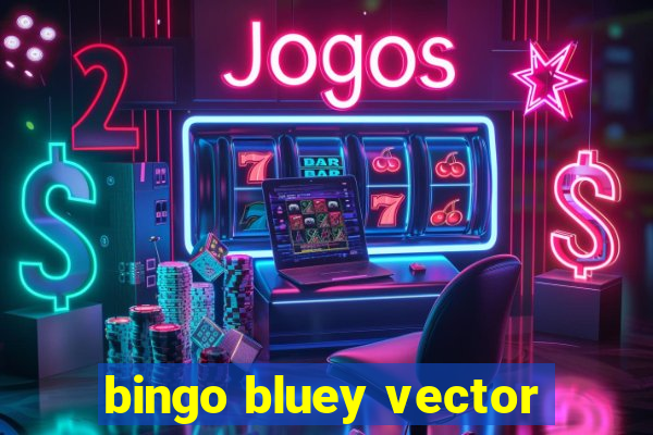 bingo bluey vector