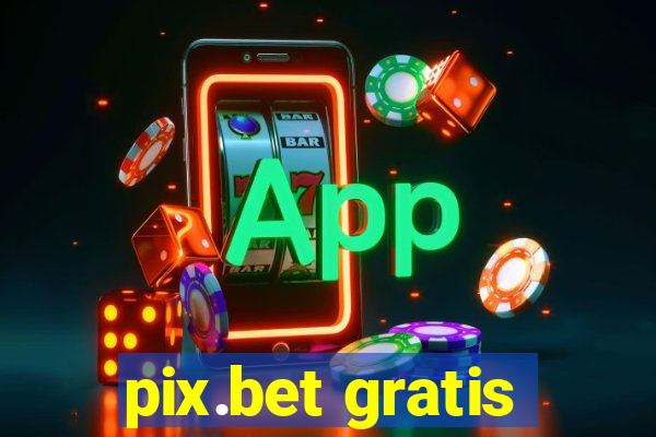 pix.bet gratis