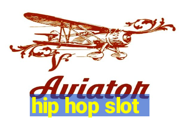 hip hop slot