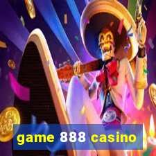 game 888 casino