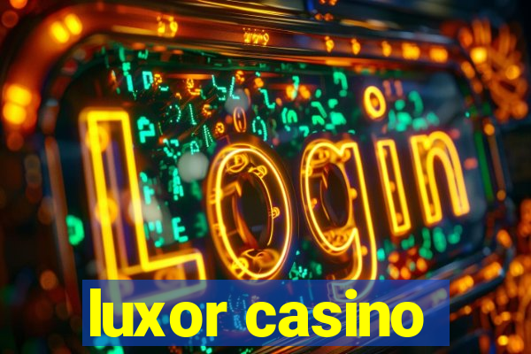 luxor casino