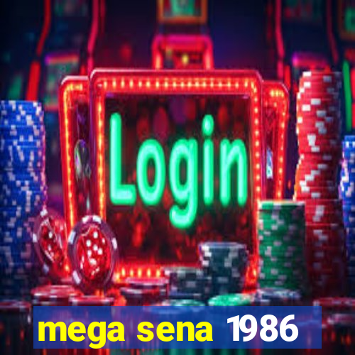 mega sena 1986