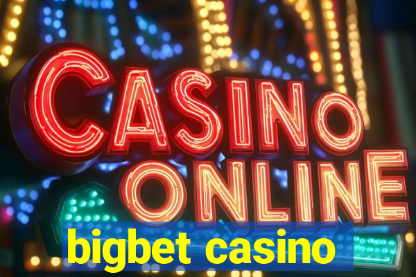 bigbet casino