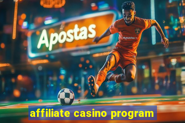 affiliate casino program