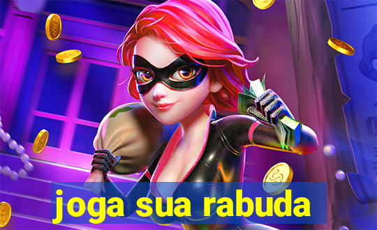 joga sua rabuda