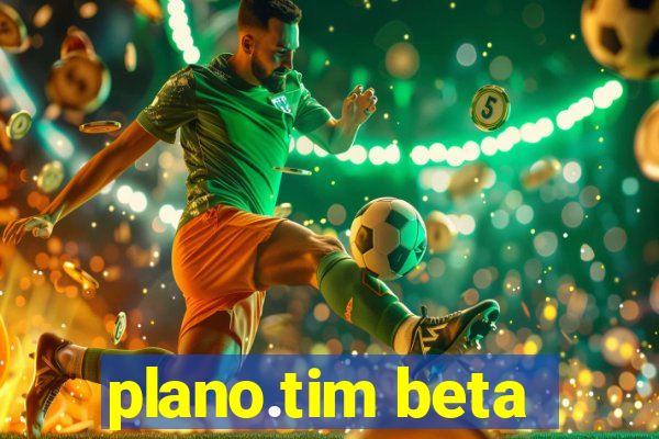 plano.tim beta