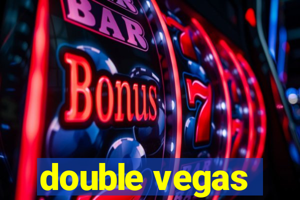 double vegas