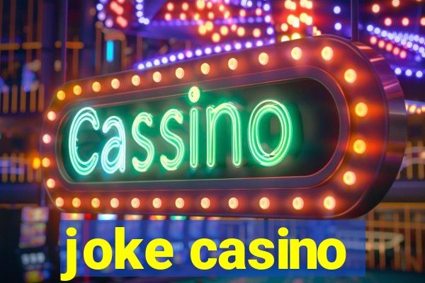 joke casino