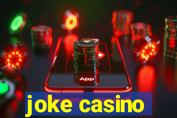 joke casino