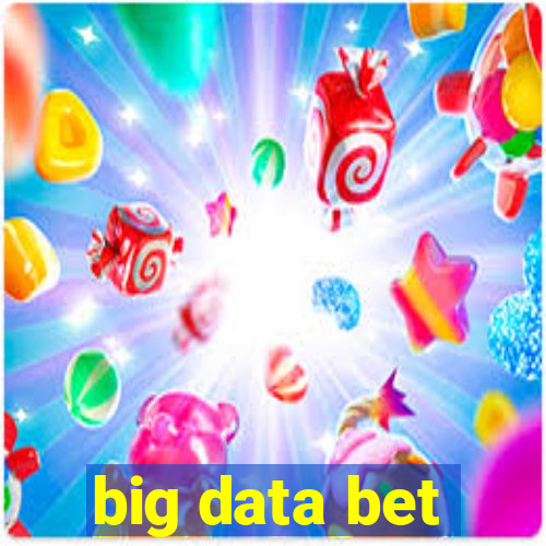 big data bet