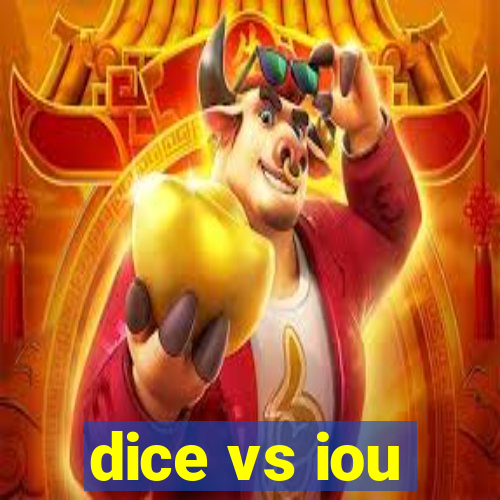 dice vs iou