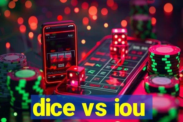 dice vs iou