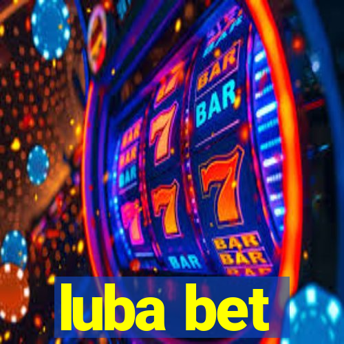 luba bet