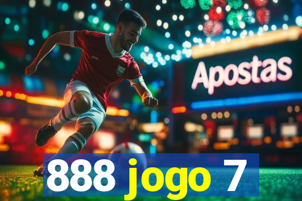 888 jogo 7