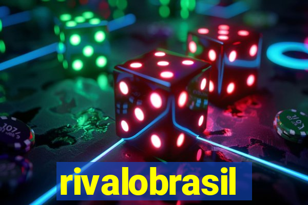 rivalobrasil