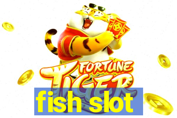 fish slot