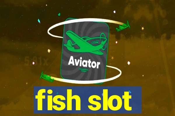 fish slot