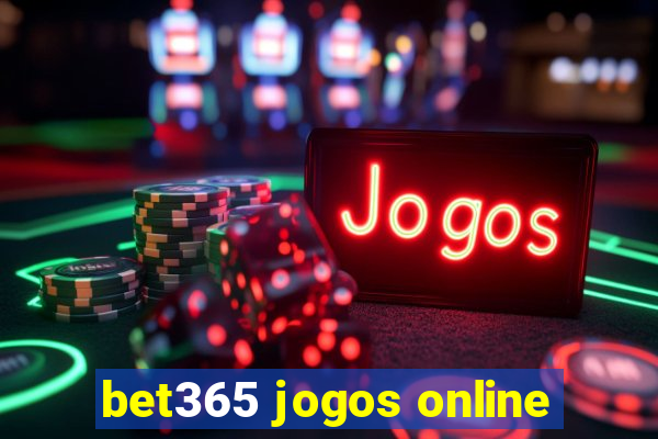 bet365 jogos online