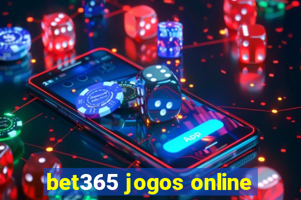 bet365 jogos online