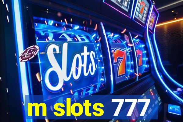 m slots 777