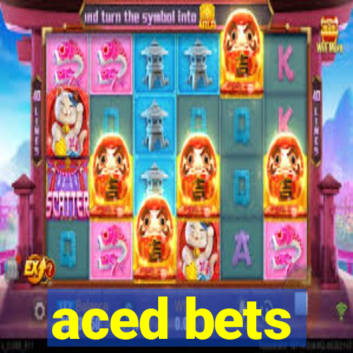 aced bets