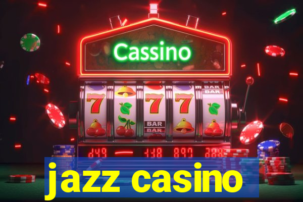 jazz casino