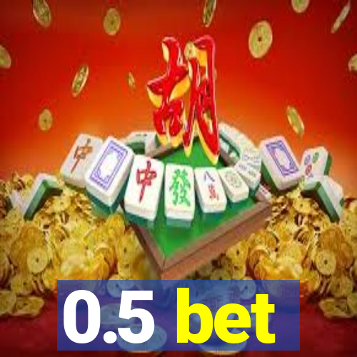 0.5 bet