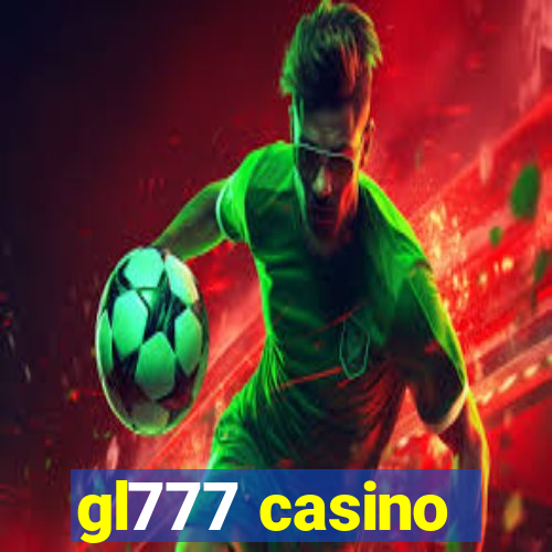 gl777 casino