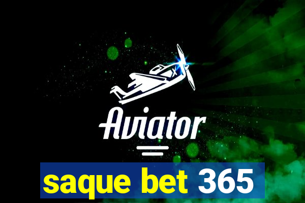 saque bet 365