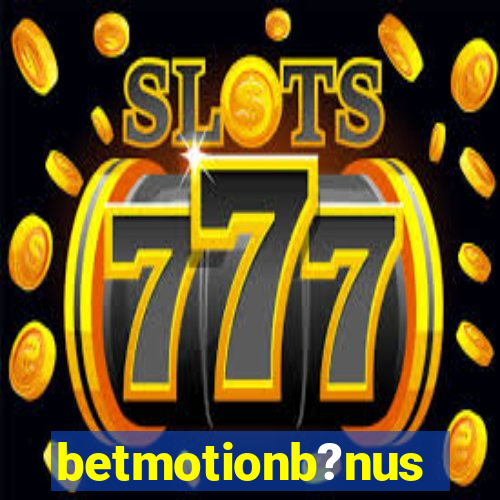 betmotionb?nus